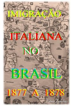 imigraço italiana no brasil (ebook)-valmir zanellato-9786526609033