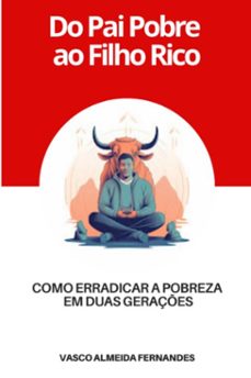 do pai pobre ao filho rico (ebook)-vasco almeida fernandes-9786526639733