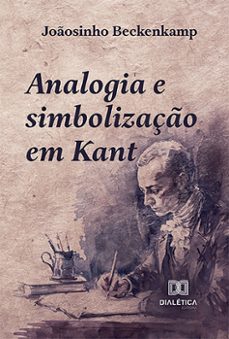 analogia e simbolizaço em kant (ebook)-joãosinho beckenkamp-9786527000433