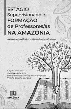 estagio supervisionado e formaço de professores/as na amazonia (ebook)-9786527034933
