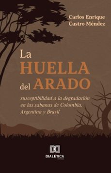 la huella del arado (ebook)-carlos enrique castro méndez-9786527058533