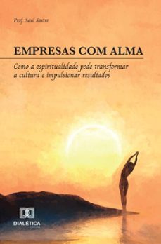 empresas com alma (ebook)-prof. saul sastre-9786527076933