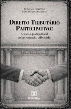 direito tributario participativo (ebook)-josé júnior florentino-paulo henrique figueiredo-9786527090533