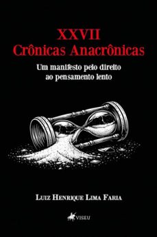 xxvii cronicas anacronicas (ebook)-luiz henrique lima faria-9786528040933
