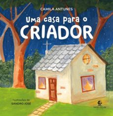uma casa para o criador (ebook)-camila antunes-9786552170033