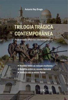 trilogia tragica contemporanea: (ebook)-antonio ney braga-9786552521033