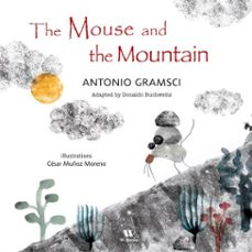 the mouse and the mountain (ebook)-antonio gramsci-donaldo buchweitz-césar muñoz moreno-9786552943033