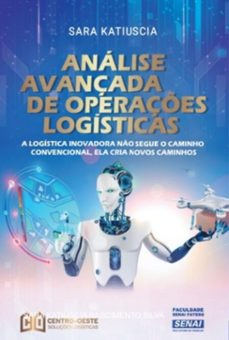 analise avançada de operaçes logisticas (ebook)-sara katiuscia nascimento silva-9786554472333