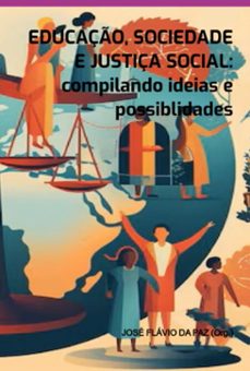 educaço, sociedade e justiça social (ebook)-josé flávio paz da (org.)-9786554802833