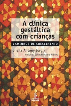 a clinica gestaltica com crianças (ebook)-sheila antony-9786555490633
