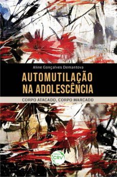 automutilaço na adolescencia (ebook)-aline gonçalves demantova-9786555786033