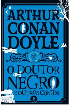 o doutor negro e outros contos - coleço misterio &amp; suspense (ebook)-arthur conan doyle-9786556407333