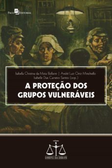 a proteço dos grupos vulneraveis (ebook)-isabella christina da mota bolfarini-andre luiz ortiz minichiello-isabelle dias carneiro santos-9786558400233