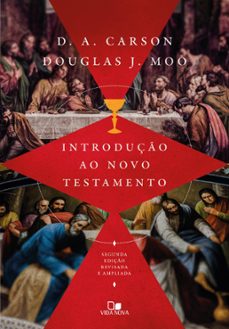 introduço ao novo testamento d. a. carson | douglas moo (ebook)-d. a. carson-douglas j. moo-9786559672233
