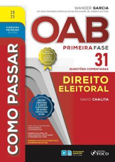 como passar oab primeira fase - 31 questes comentadas - direito eleitoral (ebook)-sávio chalita-9786561204033