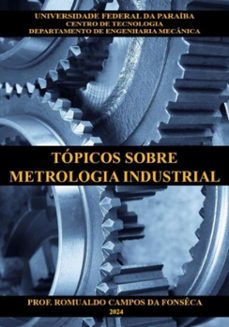 topicos sobre metrologia industrial (ebook)-romualdo campos da fonsêca-9786581075033