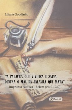 "a palavra que vivifica e salva contra o mal da palavra que mata" (ebook)-liliane do socorro cavalcante goudinho-9786586723533