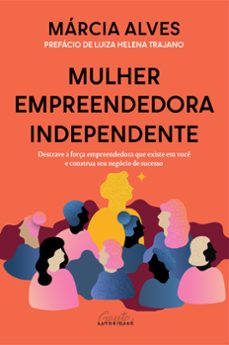 mulher empreendedora independente (ebook)-márcia alves-9786588523933