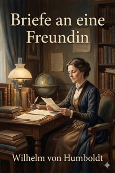 briefe an eine freundin (ebook)-wilhelm von humboldt-9786726571833