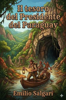 il tesoro del presidente del paraguay (ebook)-emilio salgari-9786726573233