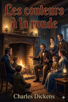 les conteurs a la ronde (ebook)-charles dickens-9786726576333