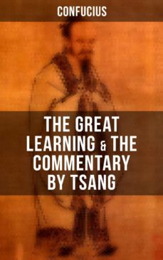 confucius' the great learning &amp; the commentary by tsang (ebook)-9788027231133