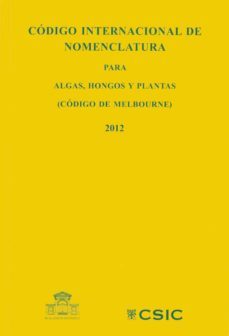 codigo internacional de nomenclatura para algas, hongos y plantas-werner greuter-rosa rankin-9788400096533
