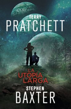 la utopía larga (la tierra larga 4) (ebook)-stephen baxter-terry pratchett-9788401019548