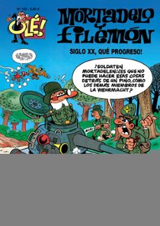 el siglo xx, ¡que progreso! (ole! mortadelo 152)-9788402426833