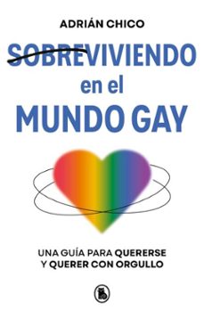 sobreviviendo en el mundo gay (ebook)-adrián chico (@itsadrianchico)-9788402431233