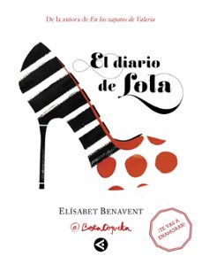 el diario de lola-elisabet benavent-9788403525733