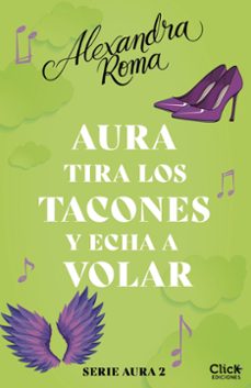 aura tira los tacones y echa a volar (serie aura 2) (ebook)-9788408146933