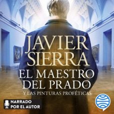 el maestro del prado (audiolibro)-javier sierra-9788408192633