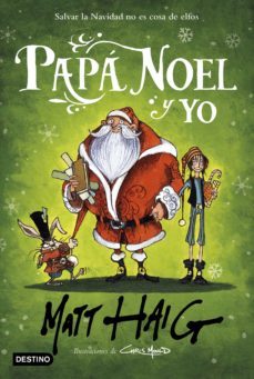 papa noel y yo-matt haig-9788408232933