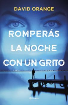 romperás la noche con un grito (ebook)-david orange-9788408252733