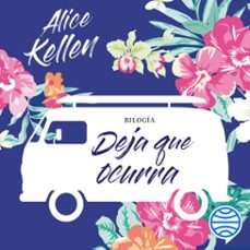 pack deja que ocurra (todo lo que nunca fuimos + todo lo que somos juntos) (audiolibro)-alice kellen-9788408284833
