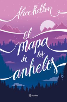 el mapa de los anhelos-alice kellen-9788408322733