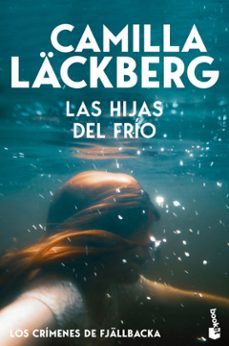 las hijas del frio (los crimenes de fjallbacka)-camilla lackberg-9788408323433