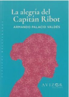 la alegría del capitán ribot-armando palacio valdes-9788409387533