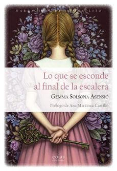 lo que se esconde al final de la escalera-gemma solsona asensio-9788410057333