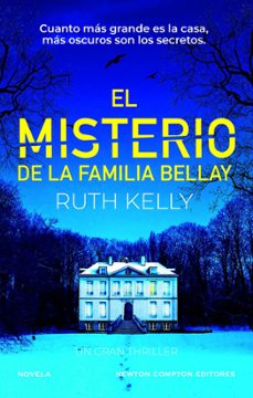 el misterio de la familia bellay. un thriller bestseller y escalofriante. el lado mas retorcido de las redes sociales (ebook)-ruth kelly-9788410080140