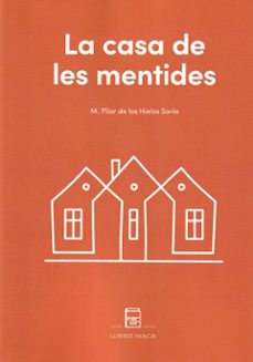 la casa de les mentides-m. pilar de los hielos soria-9788410087033