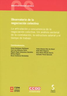 observatorio de la negociación colectiva. la articulación y concu rrencia de la negociación colectiva.-emma rodriguez rodriguez-9788410167933