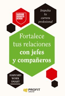 fortalece tus relaciones con jefes y compañeros-9788410235533