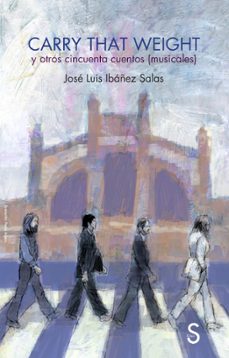 carry that weight-jose luis ibañez salas-9788410267633