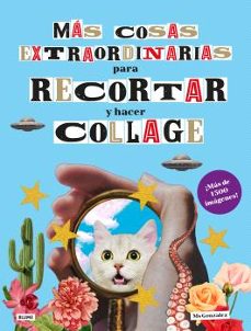 mas cosas extraordinarias para recortar y hacer collage-9788410268333