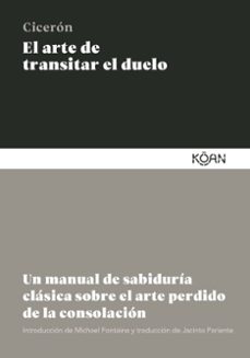 el arte de transitar el duelo-marco tulio ciceron-9788410358133