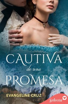 cautiva de una promesa (ebook)-evangeline cruz-9788410441033