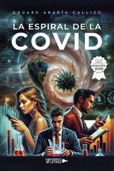 la espiral de la covid (ebook)-eduard abadía callizo-9788410462533