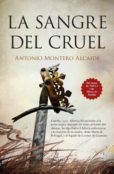 la sangre del cruel-antonio montero alcaide-9788410526433